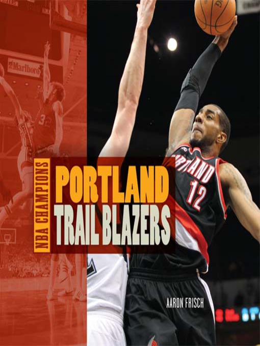 Title details for Portland Trail Blazers by Aaron Frisch - Available
